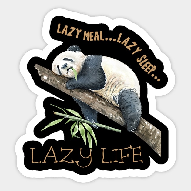 Lazy meal...lazy sleep...lazy life Sticker by be yourself. design